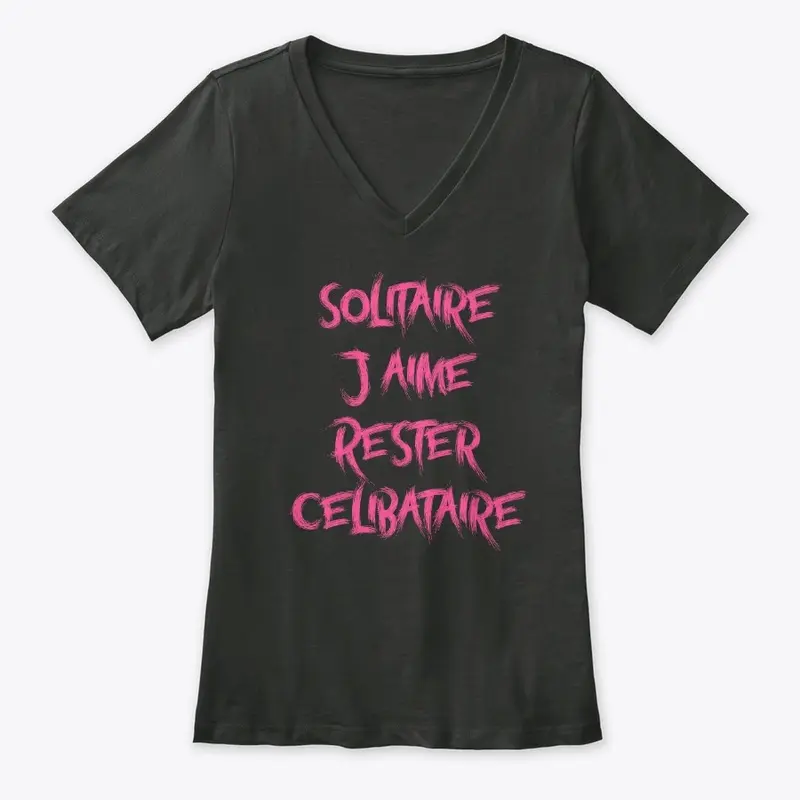 Solitaire j'aime rester Célibataire.